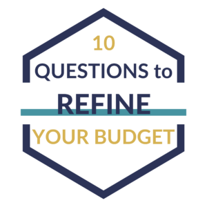 Questions to Refine your Budget
